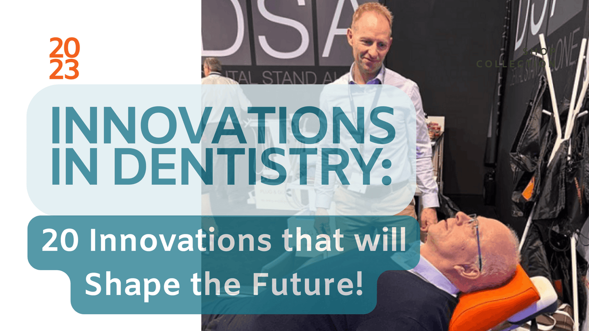 Innovations in Dentistry: 20 Innovations that will Shape the Future ...
